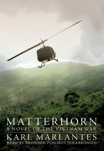 Karl Marlantes, Bronson Pinchot: Matterhorn (AudiobookFormat, 2010, Blackstone Audiobooks, Blackstone Audio, Inc.)