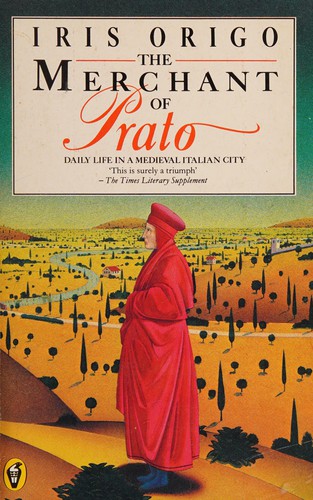 Iris Origo: The merchant of Prato (1963, Penguin)