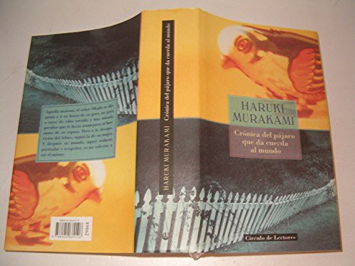 Crónica del pájaro que da cuerda al mundo. (Paperback, 2001, Círculo de Lectores, 2001, Barcelona.)