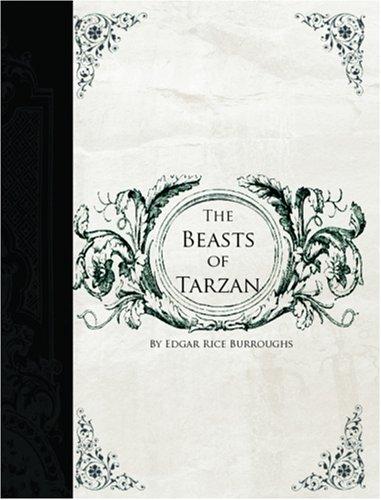 The Beasts of Tarzan (Large Print Edition) (Paperback, 2006, BiblioBazaar)