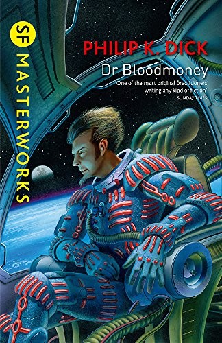 Dr Bloodmoney (S.F. Masterworks) [Paperback] [Jan 09, 2014] Philip K. Dick (2014, ORION PUBLISHING GROUP)