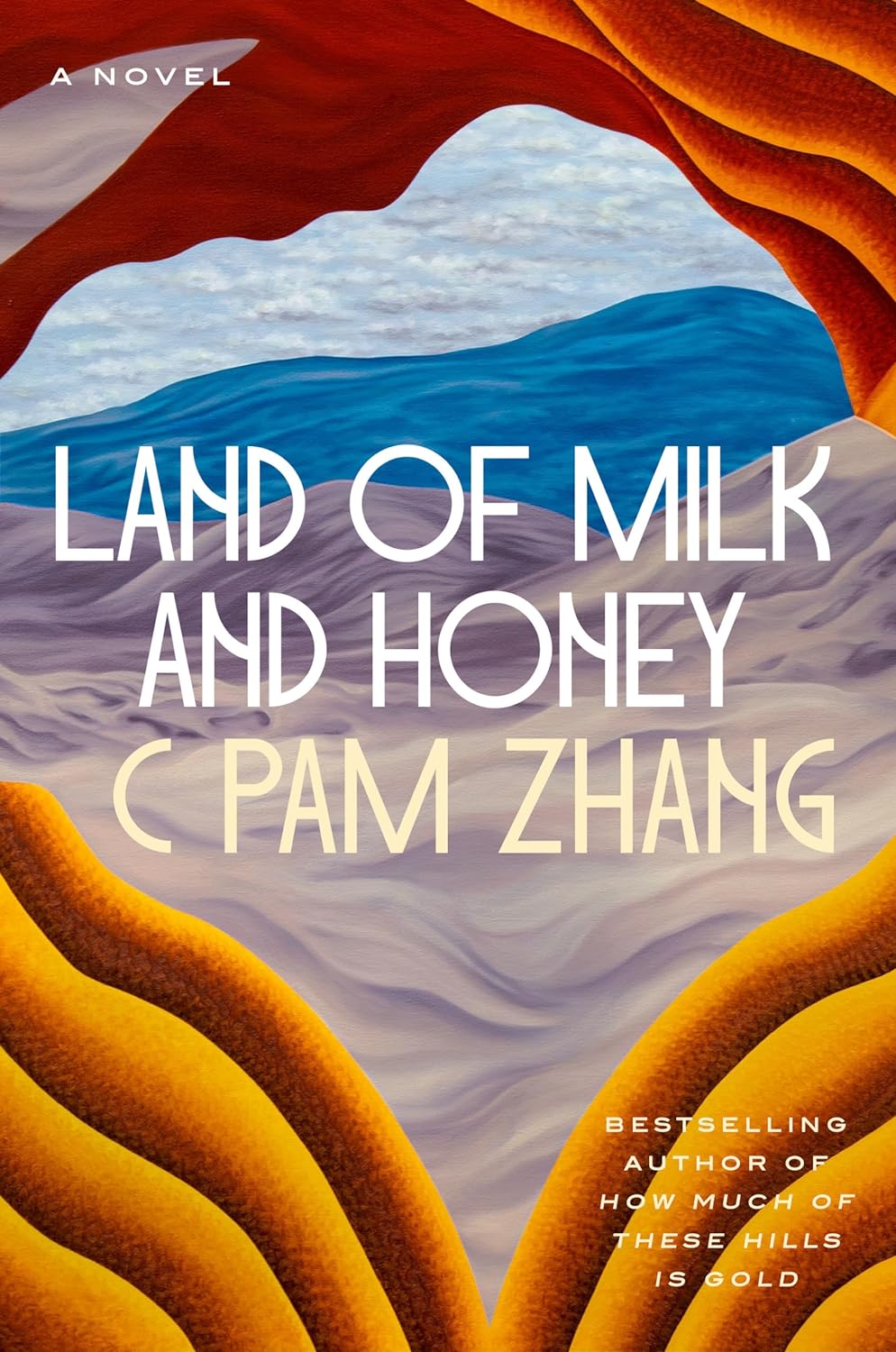 Land of Milk and Honey (Hardcover, 2023, Penguin Publishing Group, Riverhead Books)