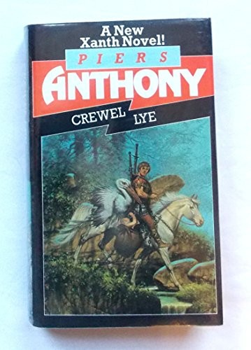 Piers Anthony: Crewel Lye (Hardcover, 1986, Macdonald)