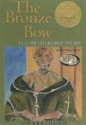 Elizabeth George Speare: The Bronze Bow (AudiobookFormat, 2005, Blackstone Audiobooks)