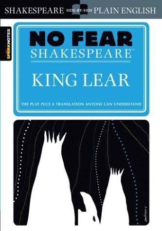 King Lear (No Fear Shakespeare) (No Fear Shakespeare) (Hardcover, 2003, SparkNotes)