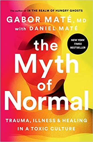 Myth of Normal (2022, Penguin Publishing Group)