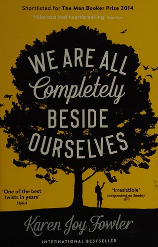 We Are All Completely Beside Ourselves (2014, Serpent's Tail Limited)