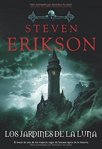 Steven Erikson: Los Jardines De La Luna (Spanish language)