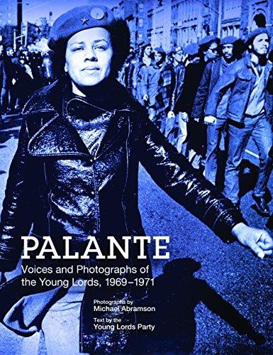 Michael Abramson, Iris Morales: Palante : Young Lords Party (2011, Haymarket Books)