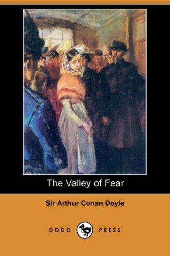 The Valley of Fear (Dodo Press) (2007, Dodo Press)