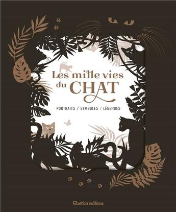 Les mille vies du chat (Hardcover, français language, 2019, Editions Rustica)