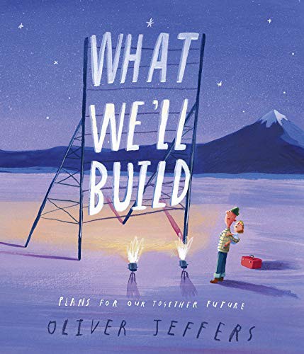 What We'll Build (Hardcover, 2020, Philomel Books)