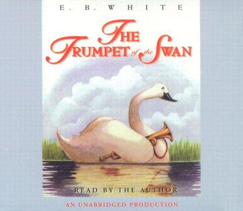 E.B. White: The Trumpet of the Swan (AudiobookFormat, 1992, Listening Library)