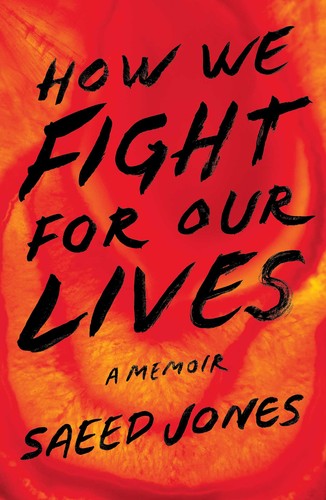 Saeed Jones: How We Fight For Our Lives (Hardcover, 2019, Simon and Schuster)