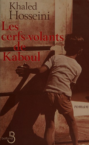 Les cerfs-volants de Kaboul (French language, 2005, Éditions Belfond)