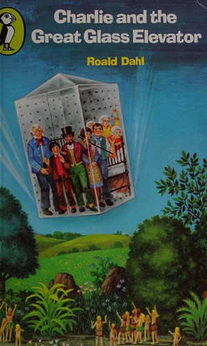 Charlie and the Great Glass Elevator (1975, Puffin Books)