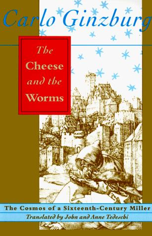 The Cheese and the Worms (Paperback, 1992, The Johns Hopkins University Press)
