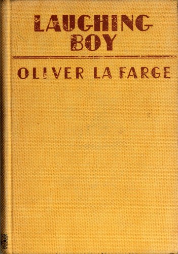 Oliver La Farge: Laughing Boy (1929, Houghton Mifflin company)