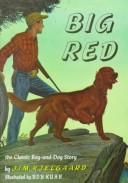 Jim Kjelgaard: Big Red (Hardcover, 1945, Holiday House)