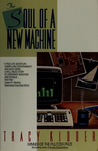 Tracy Kidder: The soul of a new machine (1990, Avon)