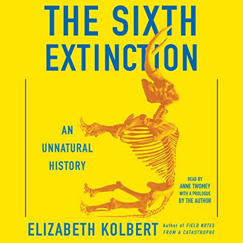The Sixth Extinction (AudiobookFormat, 2020, Simon & Schuster Audio, Simon & Schuster Audio and Blackstone Publishing)