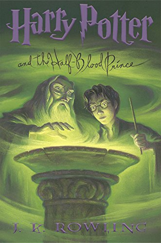 Harry Potter and the Half-Blood Prince (Hardcover, 2005, Arthur A. Levine Books)