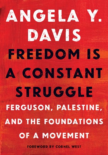 Freedom is a Constant Struggle (Paperback, 2015, Haymarket Books)