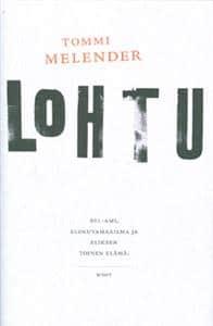 Lohtu : romaani (Finnish language, 2011)