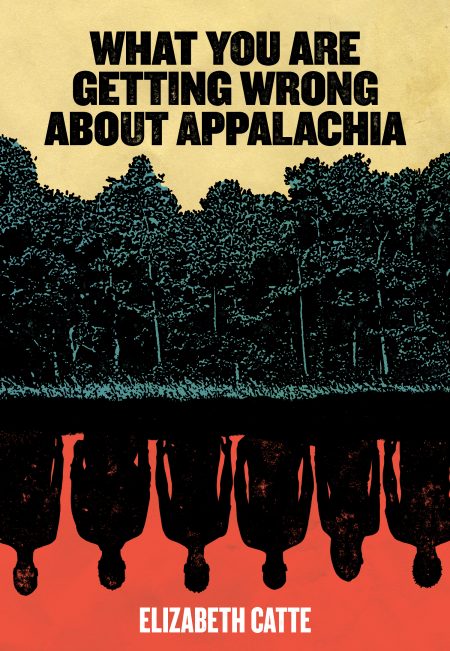 What You Are Getting Wrong about Appalachia (2018)