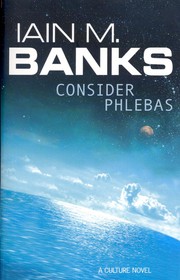 Iain M. Banks: Consider Phlebas (Paperback, 1988, Orbit)