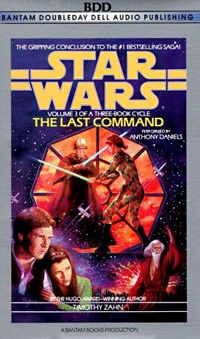 The Last Command (Star Wars: Thrawn Trilogy, Vol. 3) (AudiobookFormat, 1993, Random House Audio)