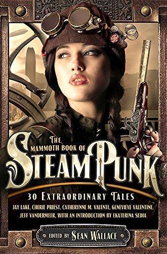 The Mammoth Book of Steampunk (2012)