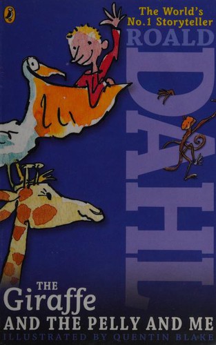 The Giraffe and the Pelly and Me (2014, Puffin)