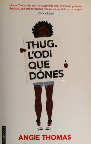 Thug. L'odi que dónes (Paperback, Catalan language, 2017, fanbooks)