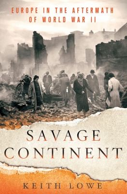 Savage Continent (2012, St. Martin's Press)