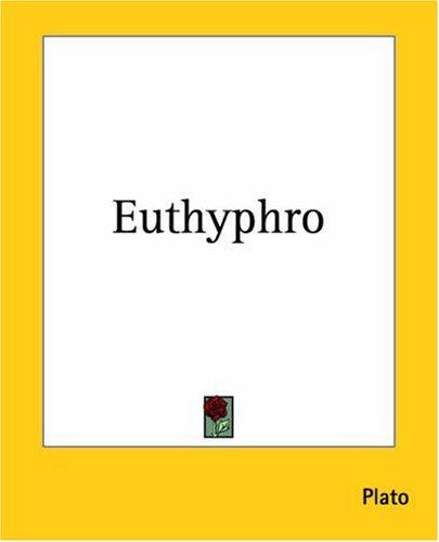 Plato: Euthyphro (Paperback, 2004, Kessinger Publishing)