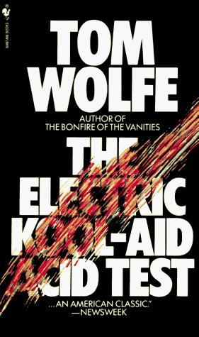 Tom Wolfe (woodcarver): The electric kool-aid acid test (1997, Bantam Books)