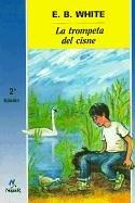 E.B. White: Trompeta Del Cisne/Trumpet of the Swan (Cuatro Vientos) (Hardcover, Spanish language, 2003, Tandem Library)