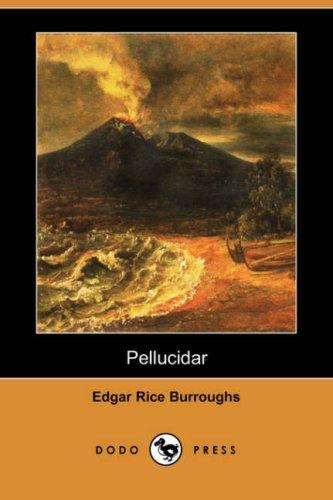 Pellucidar (Dodo Press) (Paperback, 2007, Dodo Press)