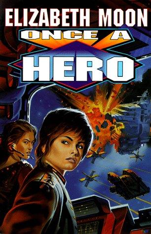 Once a hero (1997, Baen Books)