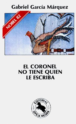 Gabriel García Márquez: El Coronel no Tiene Quien le Escriba (Paperback, Spanish language, 1989, Editorial Oveja Negra)