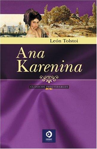 Ana Karenina (Hardcover, Spanish language, 2004, Edimat Libros)