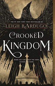 Leigh Bardugo: Crooked Kingdom: A Sequel to Six of Crows (2018, Square Fish)