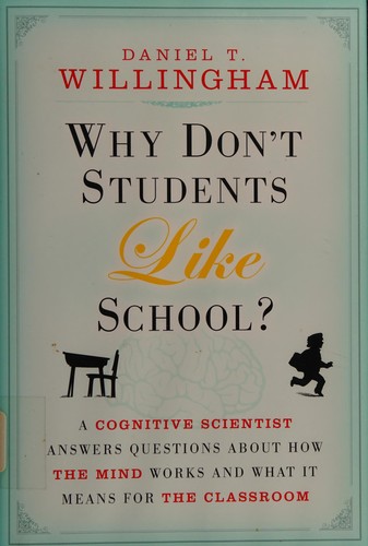 Why don't students like school? (2009, Jossey-Bass)