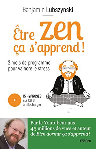 Être zen, ça s'apprend ! (Paperback, 2021, DU ROCHER)