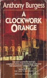 Anthony Burgess: A clockwork orange (1988, Ballantine Books)