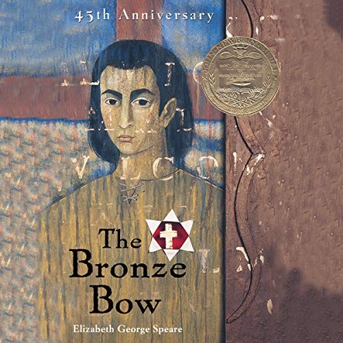 Elizabeth George Speare: The Bronze Bow (AudiobookFormat, 2019, Houghton Mifflin Harcourt and Blackstone Publishing)