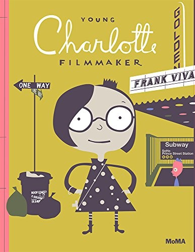 Frank Viva: Young Charlotte, Filmmaker (2015, Museum of Modern Art)