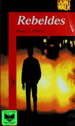 S. E. Hinton: Rebeldes (Paperback, Spanish language, 2004, Alfaguara)