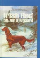 Jim Kjelgaard: Irish Red (Hardcover, 1999, Tandem Library)